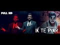 Ik Te Pyar | Master Saleem |Jatinder jeetu | Ricky khan| Latest new punjabi song 2018 ||Master music