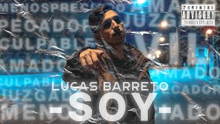 Lucas Barreto | SOY | (Videoclip Oficial)