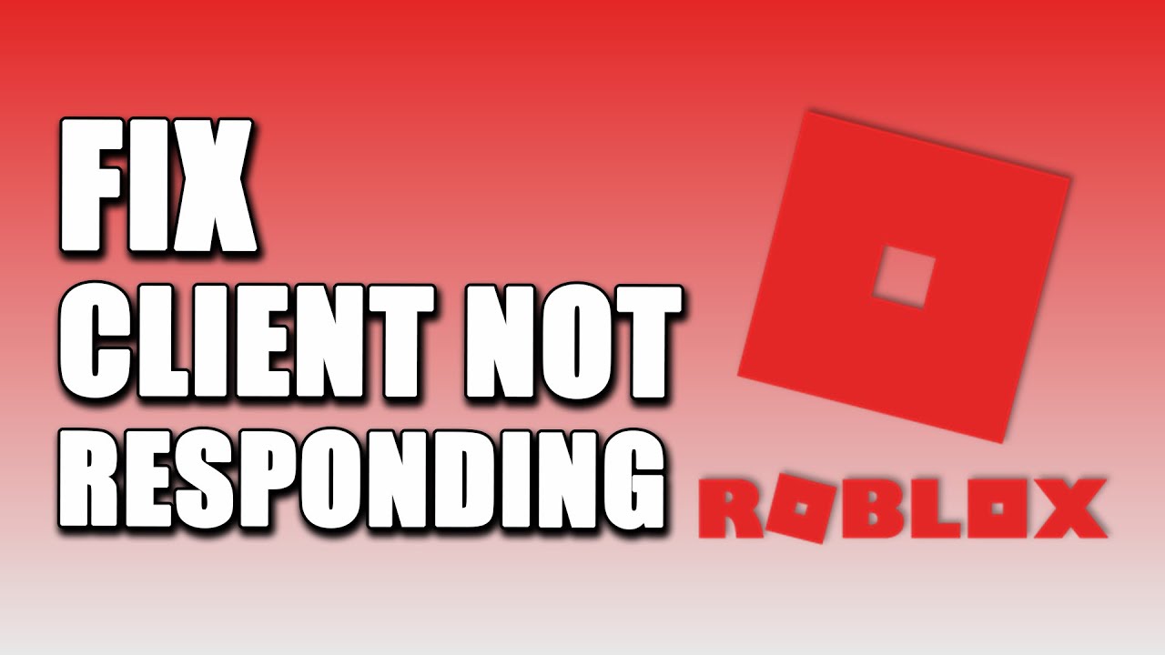 How To Fix Roblox Game Client Is Not Responding (2024!) - YouTube