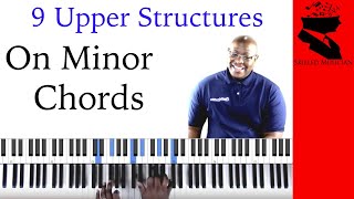 9 Upper Structure Triads on Minor Chords 🔥🔥🔥