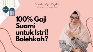 Istri Minta Gaji Suami 100% ! Bolehkah ? Ternyata Begini !