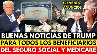 BUENAS NOTICIAS DE TRUMP PARA TODOS LOS BENEFICIARIOS DEL SEGURO SOCIAL Y MEDICARE!!!