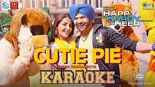 Cutie Pie  - Karaoke with Lyrics | Happy Hardy & Heer | Himesh Reshammiya & SoniaMann | ShabbirAhmed