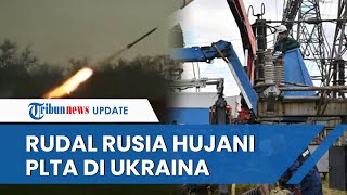 Perang Makin Panas, Rudal Rusia Hujani PLTA di Beberapa Kota Ukraina, Listrik dan Air Padam