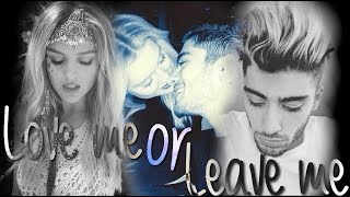 |Zerrie| - Love Me or Leave Me