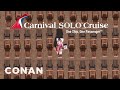 Embark On A Coronavirus-Free Solo Cruise | CONAN on TBS