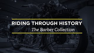 Riding Through History: The Barber Collection. (Full Length Documentary)