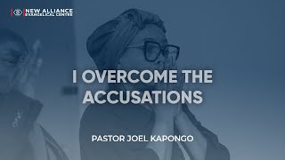 I Overcome the Accusations / Pastor Joel Kapongo / NAEC Prayer Hour