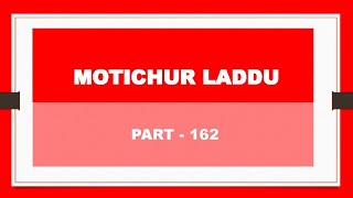 MOTICHUR  LADDU RECIPE No 162