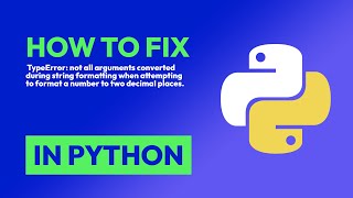 How to fix TypeError: not all arguments converted during string formatting w... in Python