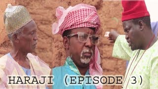 HARAJI [ Episode 3 ] Latest Hausa Movie 2019