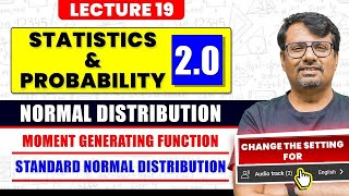 Normal Distribution | MGF & Standard Normal Distribution | By GP Sir