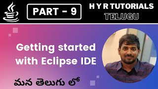 P9 - Getting started with Eclipse IDE | Core Java |