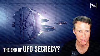 The End of UFO Secrecy? 30+ UFO Whistleblowers!