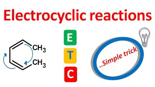 Electrocyclic reactions in easy way | Simple trick