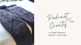 Podcast Créatif 14 : Janvier 2025 ; COUTURE \u0026 TRICOT