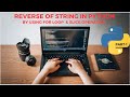 #python #strings #programming Reverse of String in Python(Using slice operator & for loop ) | Part-1