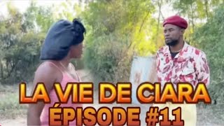 LA VIE DE CIARA ÉPISODE 11