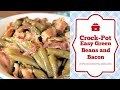 Crock-Pot Easy Green Beans and Bacon Recipe