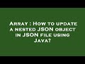 Array : How to update a nested JSON object in JSON file using Java?