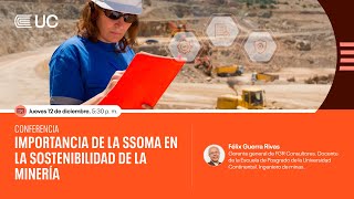 Conferencia: Importancia de la SSOMA en la sostenibilidad de la minería