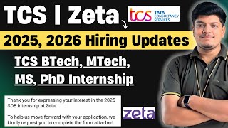 🔥TCS 2025 BTECH/MTech Internship | Zeta 2025, 2026 SDE Update | TCS Internship | Zeta SDE Internship