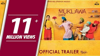 MUKLAWA (Official Trailer) Ammy Virk, Sonam Bajwa | Running Successfully |  Punjabi Movie 2019