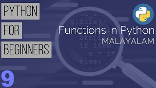 Learn Python the Easy Way | Python Tutorial for Beginners in Malayalam: Part 9 - Functions in Python