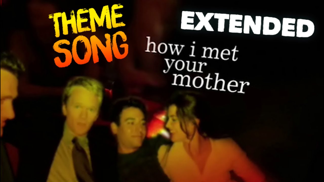 How I Met Your Mother Theme Song