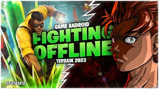 10 Game Android Fighting Offline Terbaik 2023