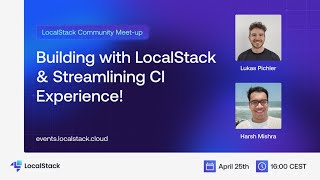 Building with LocalStack & Streamlining CI Experience!