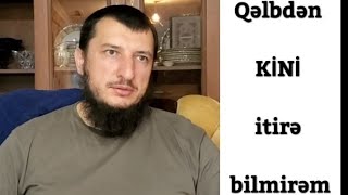 Qəlbimdən kini necə itirim ?(10.07.22)Şeyx Adil Rəcəbov