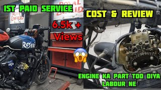 HUNTER 350 1st PAID Service Cost And Review | HUNTER Service Cost After 19500km | Total Expenses |