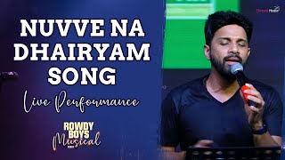 Nuvve Na Dhairyam Song Live Performance | Rowdy Boys Songs | Rowdy Boys Musical Night