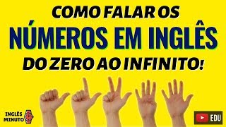 Como falar os NÚMEROS em Inglês [GARANTIDO]