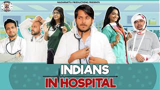 Indians In Hospital || Nazarbattu || Pawan Yadav