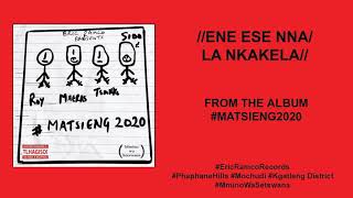 ENE ESE NNA - MATSIENG (OFFICIAL AUDIO)