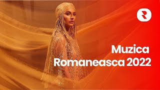 Muzica Romaneasca 2022  🔥 Cele Mai Bune Melodii Romanesti 2022