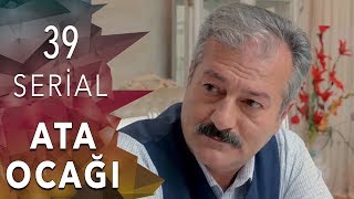 Ata Ocağı  (39-cu seriya)