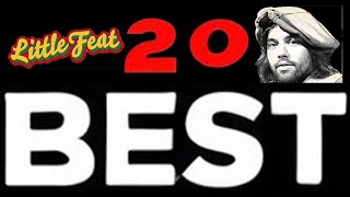 Little Feat : 20 Best Songs #worsttobest