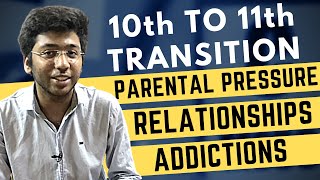 10th to 11th Transition | Relationships | Addictions | Parental Pressure