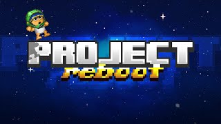 Project Reboot Trailer