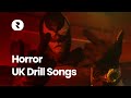 Scary UK Drill Songs 🎃 Best Horror UK Drill Playlist Mix 👹 Top Scary Drill UK Music