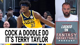 Terry Taylor Is Ready To Crow | NBA Fantasy Basketball Waiver Wire Streaming For Saturday