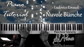 Piano Tutorial - Nuvole Bianche - Ludovico Einaudi - Piano Cover Tutorial by Al Piano