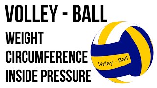 volleyball weight / volleyball measurements /volleyball ball weight | sports information