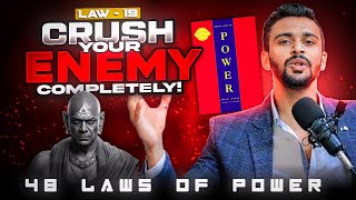 19th Law of Power 💪- "Crush Your Enemy Completely!" | 48 Laws of Power Series | Robert Greene