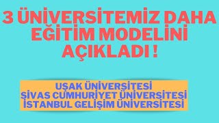 ÜÇ ÜNİVERSİTEMİZ DAHA EĞİTİM MODELİNİ AÇIKLADI ! #üniversite #yök #eğitim