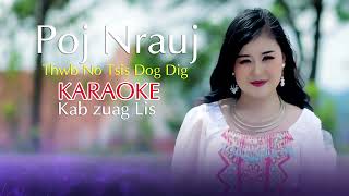 KARAOKE. Poj Nrauj Thwb No Tsis Dog Dig By Kab zuag Lis