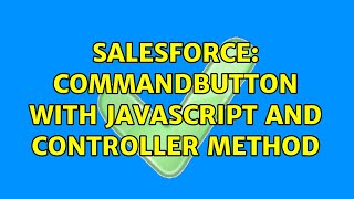 Salesforce: CommandButton with JavaScript and controller method (2 Solutions!!)